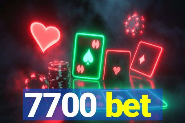 7700 bet